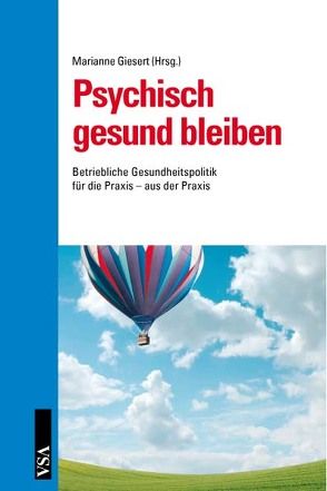 Psychisch gesund bleiben von Giesert,  Marianne