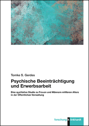 Psychische Beeinträchtigung und Erwerbsarbeit von Gerdes,  Tomke Sabine