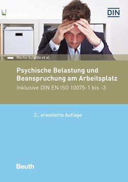 Psychische Belastung und Beanspruchung am Arbeitsplatz – Buch mit E-Book von Schütte,  Martin
