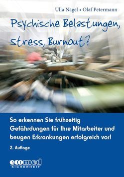 Psychische Belastungen, Stress, Burnout? von Nagel,  Ulla, Petermann,  Olaf