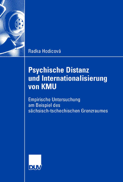Psychische Distanz und Internationalisierung von KMU von Hodicová,  Radka, Zanger,  Prof. Cornelia