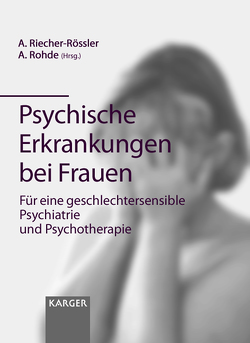 Psychische Erkrankungen bei Frauen von Riecher-Rössler,  A., Rohde,  A.