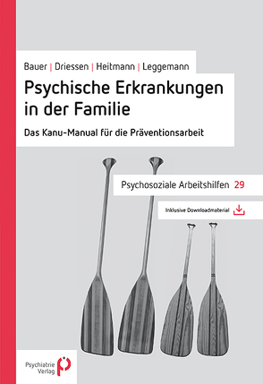Psychische Erkrankungen in der Familie von Bauer,  Ulrich, Driessen,  Martin, Heitmann,  Dieter, Leggemann,  Michael