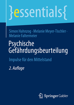 Psychische Gefährdungsbeurteilung von Faltermeier,  Melanie, Hahnzog,  Simon, Meyer-Tischler,  Melanie