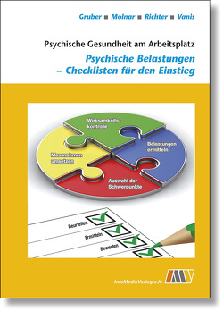 Psychische Gesundheit am Arbeitsplatz von Gruber,  Harald, Molnar,  Martina, Richter,  Gabriele, Vanis,  Margot