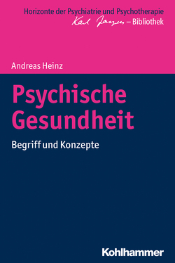 Psychische Gesundheit von Bormuth,  Matthias, Heinz,  Andreas, Jaeger,  Markus