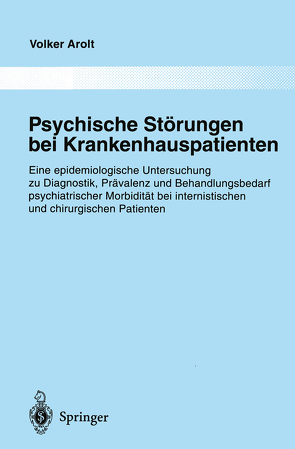 Psychische Störungen bei Krankenhauspatienten von Arolt,  Volker, Dilling,  H.