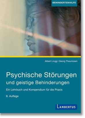 Psychische Störungen und intellektuelle Beeinträchtigungen von Lingg,  Albert, Theunissen,  Georg