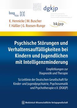 Psychische Störungen und Verhaltensauffälligkeiten von Buscher,  Michael, Häßler,  Frank, Hennicke,  Klaus
