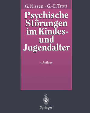 Psychische Störungen im Kindes- und Jugendalter von Nissen,  Gerhardt, Trott,  Götz-Erik