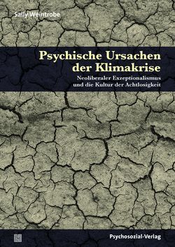 Psychische Ursachen der Klimakrise von Leipersberger,  Helmut, Weintrobe,  Sally