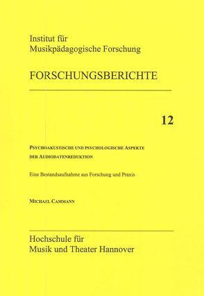 Psychoakustische und psychologische Aspekte der Audiodatenreduktion von Behne,  Klaus-Ernst, Cammann,  Michael