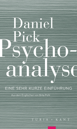 Psychoanalyse von Pick,  Daniel, Pohl,  Brita