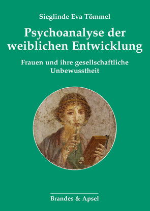 Psychoanalyse der weiblichen Entwicklung von Tömmel,  Sieglinde Eva