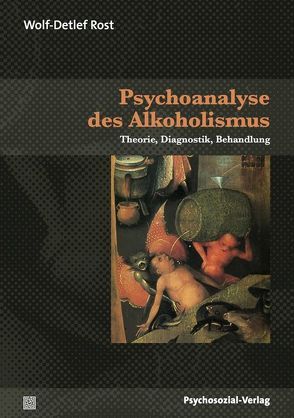 Psychoanalyse des Alkoholismus von Rost,  Wolf-Detlef