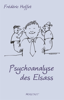 Psychoanalyse des Elsass von Glatt,  Jochen, Graff,  Martin, Hoffet,  Frédéric, Ungerer,  Tomi
