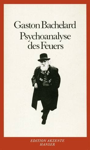 Psychoanalyse des Feuers von Bachelard,  Gaston, Werle,  Simon
