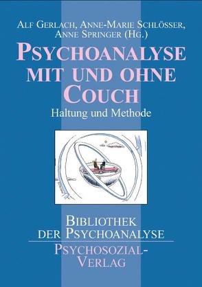 Psychoanalyse mit und ohne Couch von Gerlach,  Alf, Schlösser,  Anne-Marie, Springer,  Anne