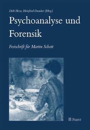 Psychoanalyse und Forensik von Duncker,  Heinfried, Hesse,  Dirk