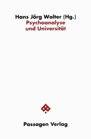 Psychoanalyse und Universität von Hierdeis,  Helmwart, Walter,  Hans, Walter,  Hans J