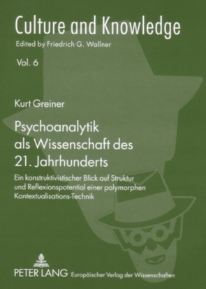 Psychoanalytik als Wissenschaft des 21. Jahrhunderts von Greiner,  Kurt