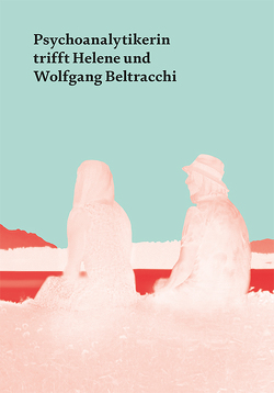 Psychoanalytikerin trifft Helene und Wolfgang Beltracchi von Fischer,  Jeannette