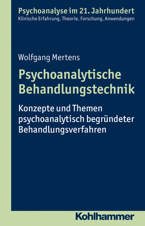 Psychoanalytische Behandlungstechnik von Benecke,  Cord, Gast,  Lilli, Leuzinger-Bohleber,  Marianne, Mertens,  Wolfgang