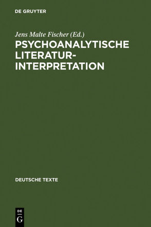 Psychoanalytische Literaturinterpretation von Fischer,  Jens Malte