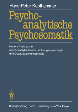 Psychoanalytische Psychosomatik von Kapfhammer,  Hans-Peter
