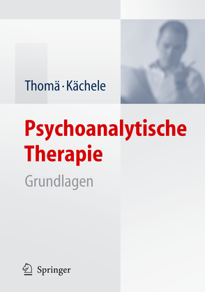 Psychoanalytische Therapie von Bilger,  A., Buchheim,  A., Cierpka,  M., Grünzig,  H.J., Hohage,  R., Kächele,  Horst, Klöß,  L., Neudert-Dreyer,  L., Schrenk,  H., Streeck,  U., Thomä,  B., Thomä,  Helmut