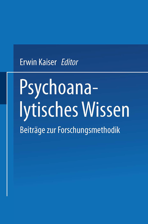 Psychoanalytisches Wissen von Kaiser,  Erwin