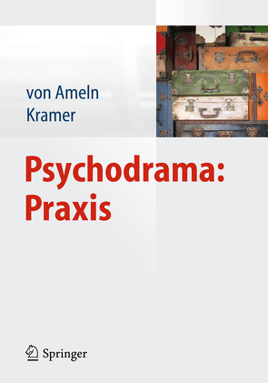 Psychodrama: Praxis von Ameln,  Falko, Kramer,  Josef