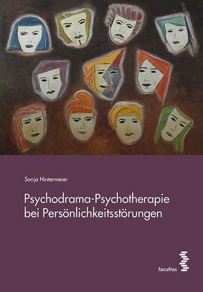 Psychodrama-Psychotherapie bei Persönlichkeitsstörungen von Hintermeier,  Sonja