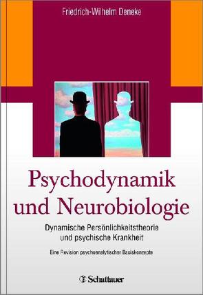 Psychodynamik und Neurobiologie von Deneke,  Friedrich-Wilhelm