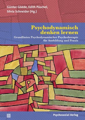 Psychodynamisch denken lernen von Altmeyer,  Martin, Bergner,  Annekathrin, Brauner,  Felix, Deserno,  Heinrich, Dorrer-Karliova,  Gabriele, Eschmann,  Rüdiger, Gödde,  Günter, Großmaß,  Ruth, Heisterkamp,  Günter, Huhn,  Annika, Klöpper,  Michael, Kronberg-Gödde,  Hilde, Kurz,  Gerald, Mauritz,  Anne, Over,  Michael, Pohlmann,  Werner, Püschel,  Edith, Rau-Luberichs,  Dieter, Roth,  Martina, Rückert,  Hans-Werner, Scherg,  Nina, Schirpke,  Markus, Schlimme,  Jann, Schneider,  Silvia, Schultz-Venrath,  Ulrich, Schulze-Wilmert,  Petra, Seiffge-Krenke,  Inge, Theiss-Abendroth,  Peter, Vogel,  Ralf T., Wahnschaffe,  Amely, Watzel,  Tilman, Wirth,  Hans-Jürgen