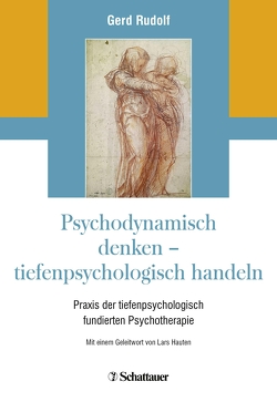 Psychodynamisch denken – tiefenpsychologisch handeln von Rudolf,  Gerd