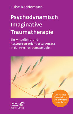 Psychodynamisch Imaginative Traumatherapie – PITT (Leben Lernen, Bd. 320) von Fürstenau,  Peter, Gahleitner,  Silke Birgitta, Reddemann,  Luise, Zimmermann,  Dorothea