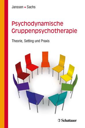 Psychodynamische Gruppenpsychotherapie von Janssen,  Paul L., Sachs,  Gabriele