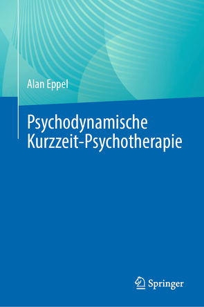 Psychodynamische Kurzzeit-Psychotherapie von Eppel,  Alan
