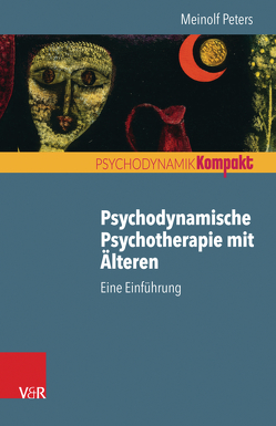 Psychodynamische Psychotherapie mit Älteren von Peters,  Meinolf