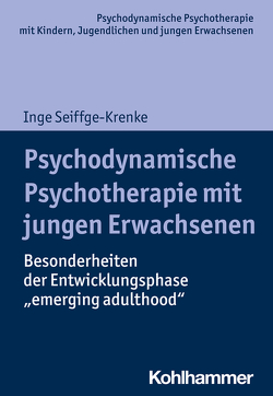 Psychodynamische Psychotherapie mit jungen Erwachsenen von Burchartz,  Arne, Hopf,  Hans, Lutz,  Christiane, Seiffge-Krenke,  Inge