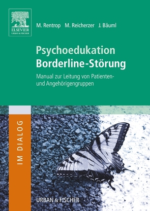 Psychoedukation Borderline-Störung von Bäuml,  Josef, Holtermann,  Helmut, Reicherzer,  Markus, Rentrop,  Michael