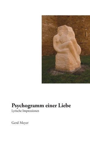 Psychogramm einer Liebe von Meyer,  Gerd