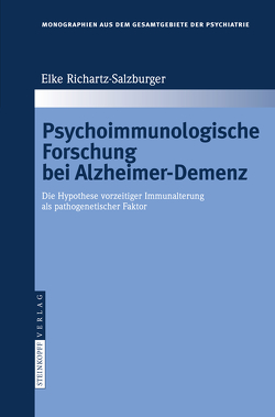 Psychoimmunologische Forschung bei Alzheimer-Demenz von Richartz-Salzburger,  Elke