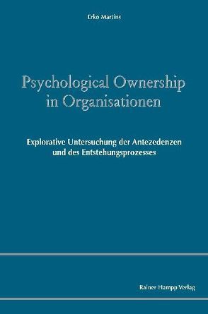 Psychological Ownership in Organisationen von Martins,  Erko