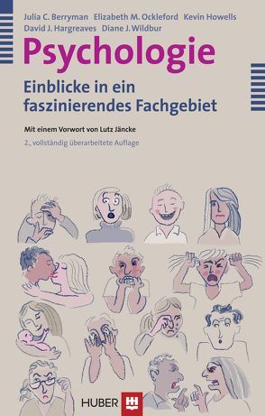 Psychologie von Berryman,  Julia C, Erckenbrecht,  Irmela, Hargreaves,  David J, Howells,  Kevin, Jäncke,  Lutz, Ockleford,  Elizabeth M, Wildbur,  Diane J