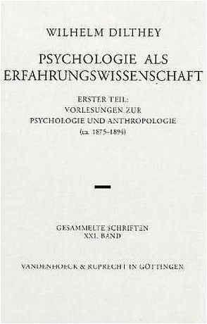 Psychologie als Erfahrungswissenschaft von Dilthey,  Wilhelm, Kerckhoven,  Guy van, Lessing,  Hans-Ulrich