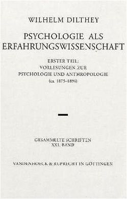 Psychologie als Erfahrungswissenschaft von Dilthey,  Wilhelm, Kerckhoven,  Guy van, Lessing,  Hans-Ulrich