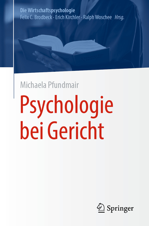 Psychologie bei Gericht von Pfundmair,  Michaela