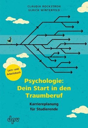 Psychologie: Dein Start in den Traumberuf von Rockstroh,  Claudia, Winterfeld,  Ulrich